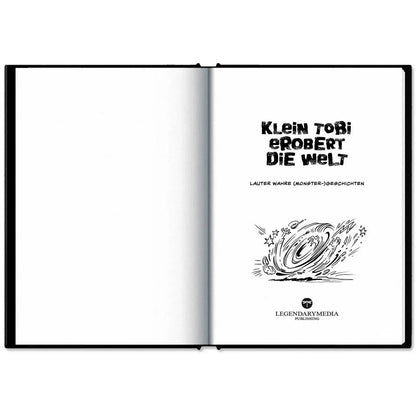 This image shows the hardcover of "Klein Tobi erobert die Welt: lauter wahre (Monster-)Geschichten" by Hunter Lassal on a white surface. The book is open on the title page. 