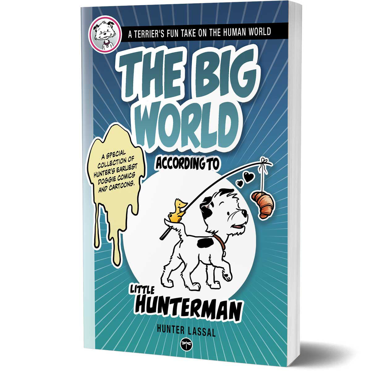 The Big World According to Little Hunterman by Hunter Lassal – premium paperback on white paper. Image shows isolated book on a white background.