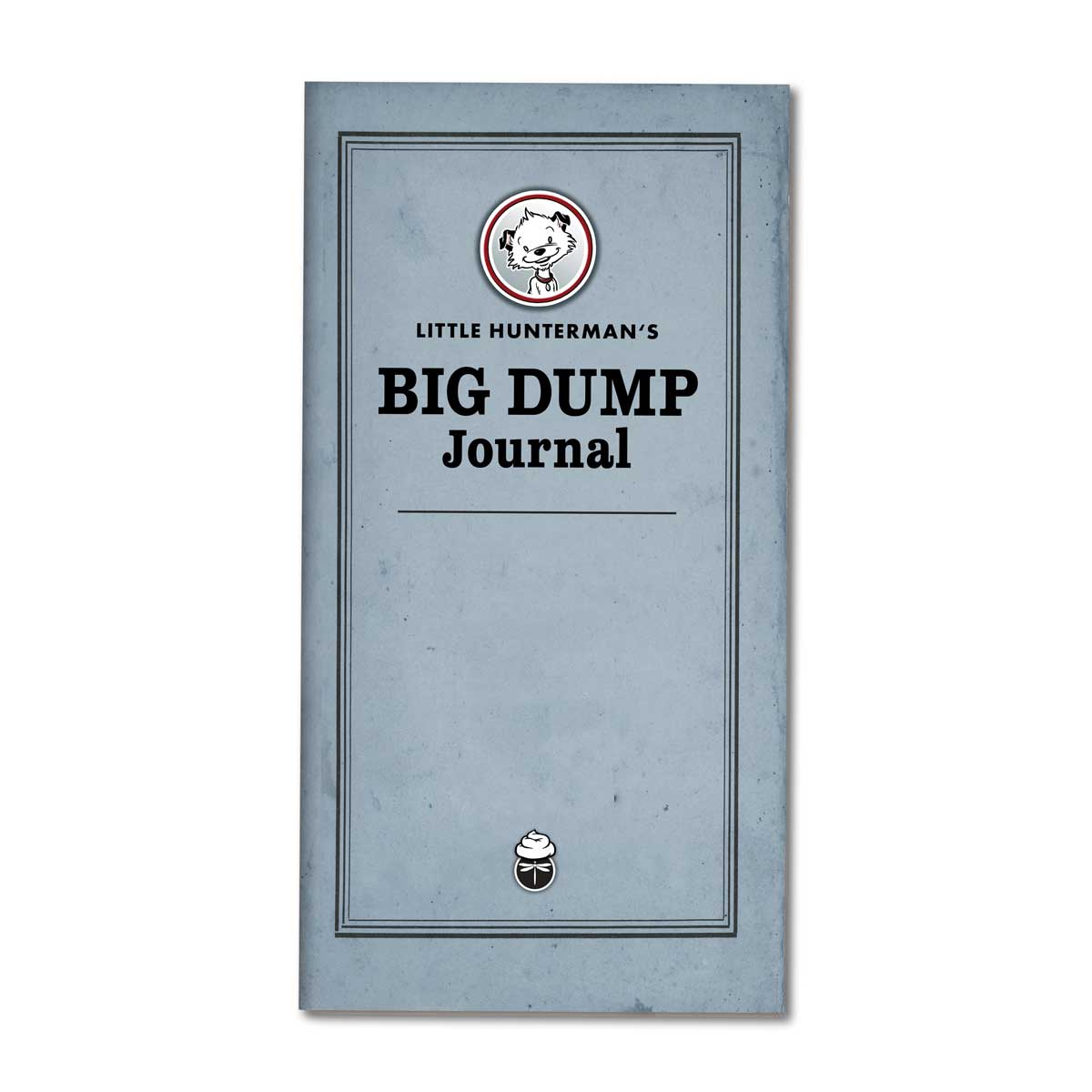 Little Hunterman’s Big Dump Journal by Hunter Lassal