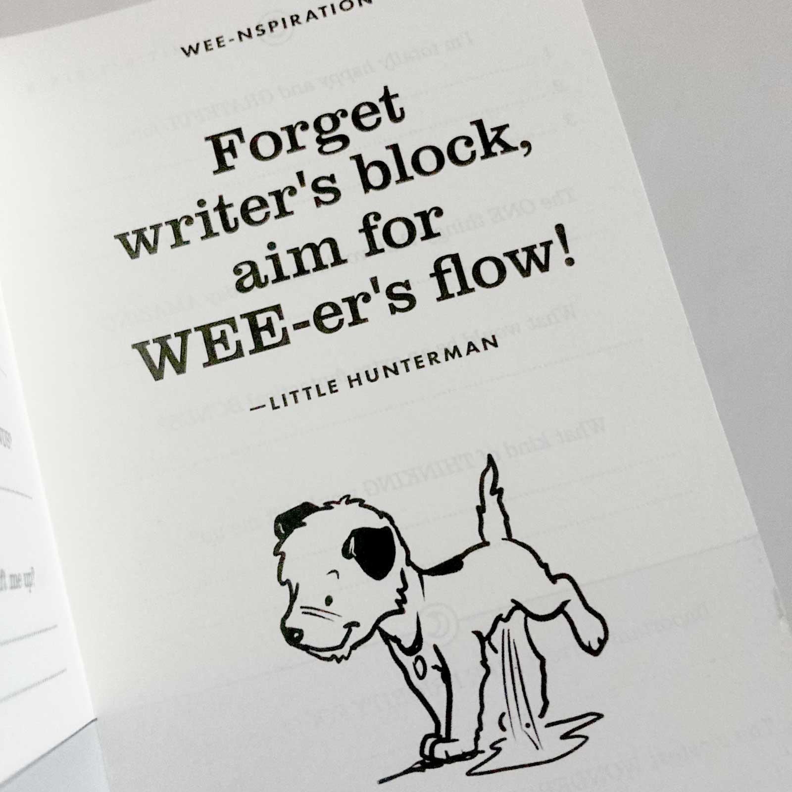 A wise doggie quote inside Hunterman's Quick Wee Journal