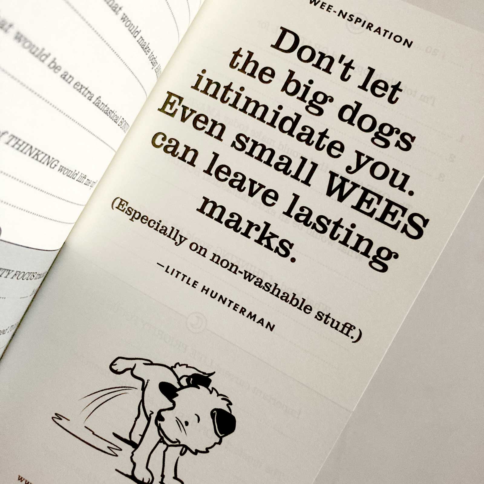 A wise doggie quote inside Hunterman's Quick Wee Journal