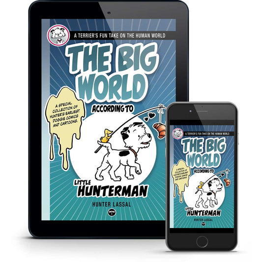 The Big World According to Little Hunterman CROISSANT edition ebook. Heartwarming and funny: An illustrated dog book about a little Parson Russell terrier's adventures in the human world. Perfect for dog lovers of any age. This picture shows the ebook version as. seen on an tablet and smartphone screen.